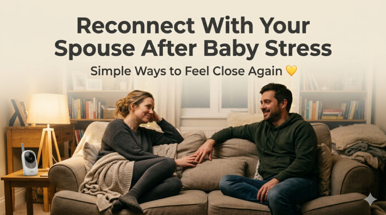 How to Reconnect With Your Spouse After Baby Stress